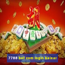 7788 bet com login baixar